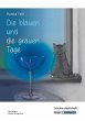 Die blauen und die grauen Tage - Monika... - Bild 1