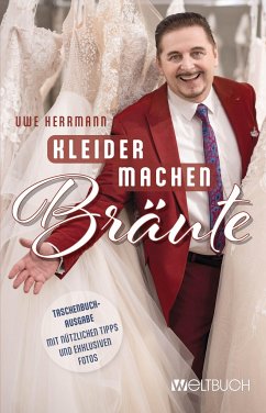 Uwe Herrmann: Kleider machen Bräute - Herrmann, Uwe