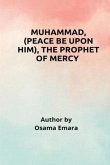 Muhammad, the prophet of mercy