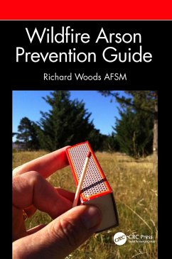 Wildfire Arson Prevention Guide (eBook, PDF) - Woods Afsm, Richard