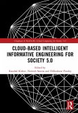 Cloud-based Intelligent Informative Engineering for Society 5.0 (eBook, ePUB)