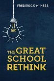 The Great School Rethink