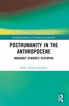 Posthumanity in the Anthropocene (eBook, PDF) - Muñoz-González, Esther