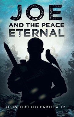 Joe And The Peace Eternal - Padilla, John Teofilo