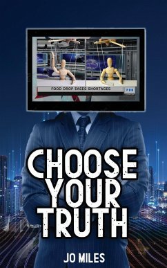 Choose Your Truth - Miles, Jo
