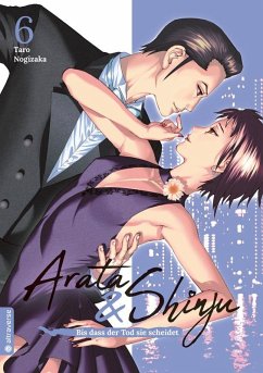 Arata & Shinju - Bis dass der Tod sie scheidet 06 - Nogizaka, Taro