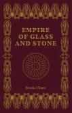 Empire of Glass and Stone (eBook, ePUB)