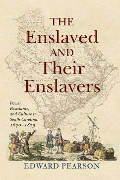 The Enslaved and Their Enslavers - Pearson, Edward