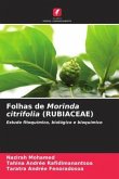 Folhas de Morinda citrifolia (RUBIACEAE)