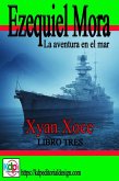 Ezequiel Mora la aventura en el mar (Aventuras y riesgo, #3) (eBook, ePUB)