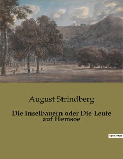 Die Inselbauern oder Die Leute auf Hemsoe - Strindberg, August