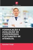 FORMULAÇÃO E AVALIAÇÃO DE COMPRIMIDOS FLUTUANTES DE ATENOLOL