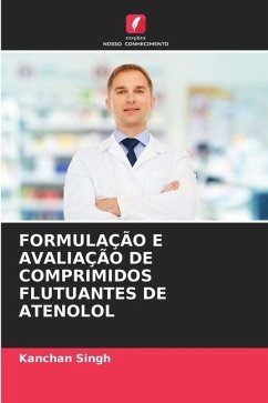 FORMULAÇÃO E AVALIAÇÃO DE COMPRIMIDOS FLUTUANTES DE ATENOLOL - Singh, Kanchan