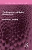 The Coherence of Gothic Conventions (eBook, ePUB)