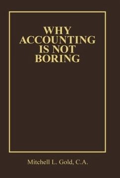 Why Accounting is not Boring - Gold C. A., Mitchell L.