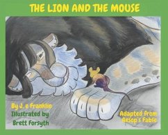 The Lion and the Mouse - Franklin, J. E.