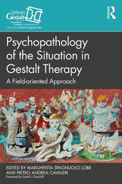 Psychopathology of the Situation in Gestalt Therapy (eBook, ePUB)