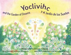 Yoclivihc and the Garden of Dreams - Yoclivihc y el Jardín de Sueños - Lorenzo-Chang, Alejandra
