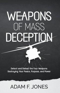 Weapons of Mass Deception - Jones, Adam F.