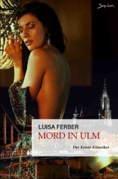 Mord in Ulm - Ferber, Luisa