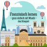 Französisch lernen - ganz einfach mit... - Bild 1