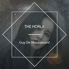 The Horla (MP3-Download) - De Maupassant, Guy