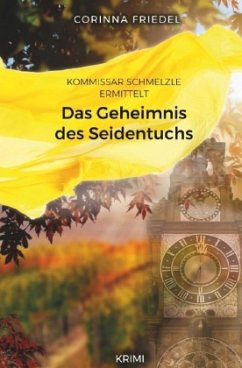 Kommissar Schmelzle ermittelt - Friedel, Corinna