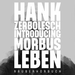 Introducing Morbus Leben (MP3-Download) - Zerbolesch, Hank