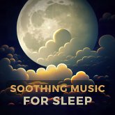 Soothing Music For Sleep (MP3-Download)