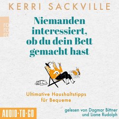 Niemanden interessiert, ob du dein Bett gemacht hast (MP3-Download) - Sackville, Kerri