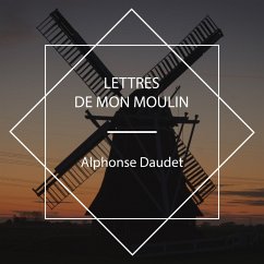 Lettres de mon moulin (MP3-Download) - Daudet, Alphonse