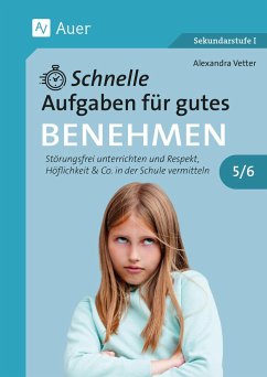 Schnelle Aufgaben für gutes Benehmen 5-6 - Vetter, Alexandra