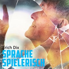 Sprache spielerisch (MP3-Download) - Dix, Erich