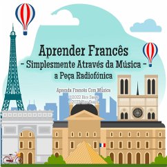 Aprender Francês - Simplesmente Através da Música - a Peça Radiofónica (MP3-Download) - Saage, Rico