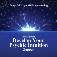 Develop Your Psychic Intuition Zapper (MP3-Download) - Sutphen, Dick