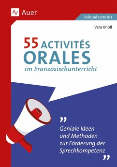 55 Activités orales im Französischunterricht - Knoll, Vera