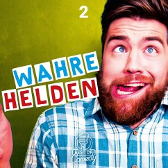 Best of Comedy: Wahre Helden, Folge 2 (MP3-Download) - Autoren, Diverse