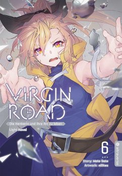 Virgin Road - Die Henkerin und ihre Art zu Leben Light Novel 06 - Sato, Mato;nilitsu