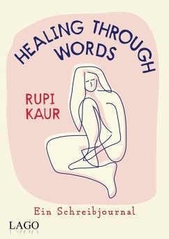 Healing Through Words - Kaur, Rupi
