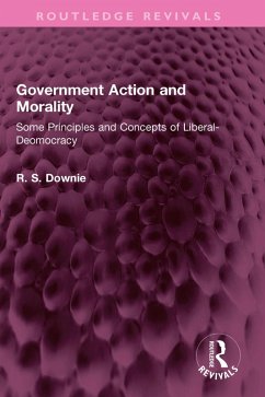 Government Action and Morality (eBook, PDF) - Downie, Robert (R. S.