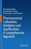 Pharmaceutical Calibration, Validation and Qualification: A Comprehensive Approach (eBook, PDF)