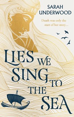 Lies We Sing to the Sea (eBook, ePUB) - Underwood, Sarah