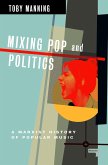 Mixing Pop and Politics (eBook, ePUB)