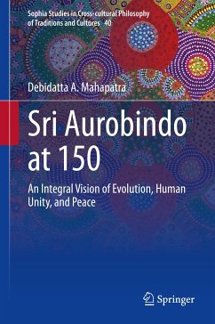 Sri Aurobindo at 150 (eBook, PDF) - Mahapatra, Debidatta A.