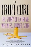 The Fruit Cure (eBook, ePUB)