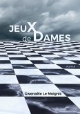 Jeux de Dames (eBook, ePUB) Jeux de Dames (eBook, ePUB)