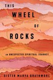 This Wheel of Rocks (eBook, ePUB)