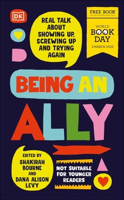 Being an Ally (eBook, ePUB) - Bourne, Shakirah; Levy, Dana Alison; Brooks, Derick; Evans, Naomi; Evans, Natalie; Huxley-Jones, Lizzie; Sass, A. J.