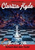 Clarissa Hyde: Band 3 - Schach-Matt dem Teufel (eBook, ePUB)