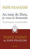 Au nom de Dieu, je vous le demande (eBook, ePUB) Au nom de Dieu, je vous le demande (eBook, ePUB)